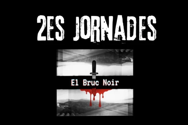 2es JORNADES EL BRUC NOIR 2026
